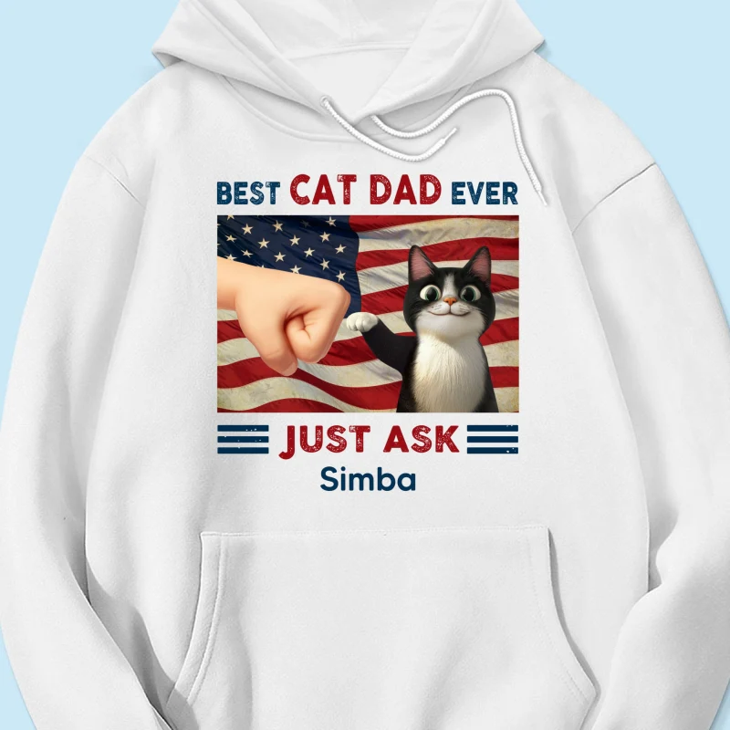 Best Cat Dad Ever Just Ask Nation Flag 4th of July Personalized Shirt - Image 19