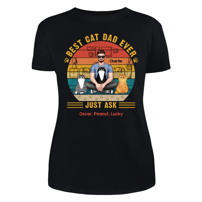 Best Cat Dad Ever Real Man Sitting With Fluffy Cats Personalized Shirt - Image 9