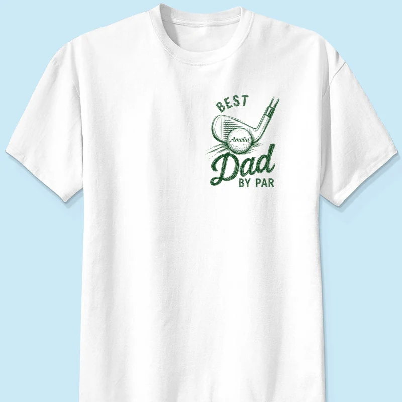 Best Dad By Par Golf Lover - Personalized Shirt - Father's Day Gift for Dad, Husband - Image 9