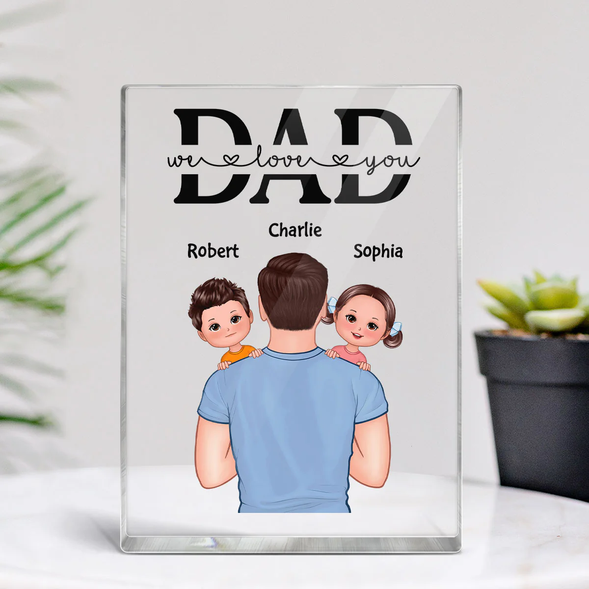 Best Dad Ever Dad Holding Kids On Shoulder Personalized Acrylic Block Plaque