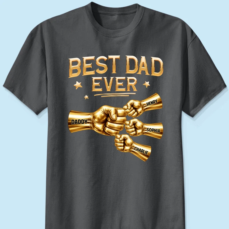 Best Dad Ever Fist Bump - Personalized Shirt - Father's Day Gift For Dad - Image 10