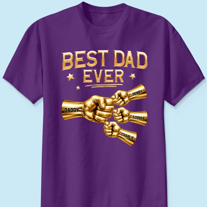 Best Dad Ever Fist Bump - Personalized Shirt - Father's Day Gift For Dad - Image 11