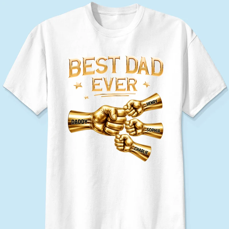 Best Dad Ever Fist Bump - Personalized Shirt - Father's Day Gift For Dad - Image 18