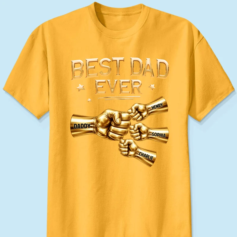 Best Dad Ever Fist Bump - Personalized Shirt - Father's Day Gift For Dad - Image 22