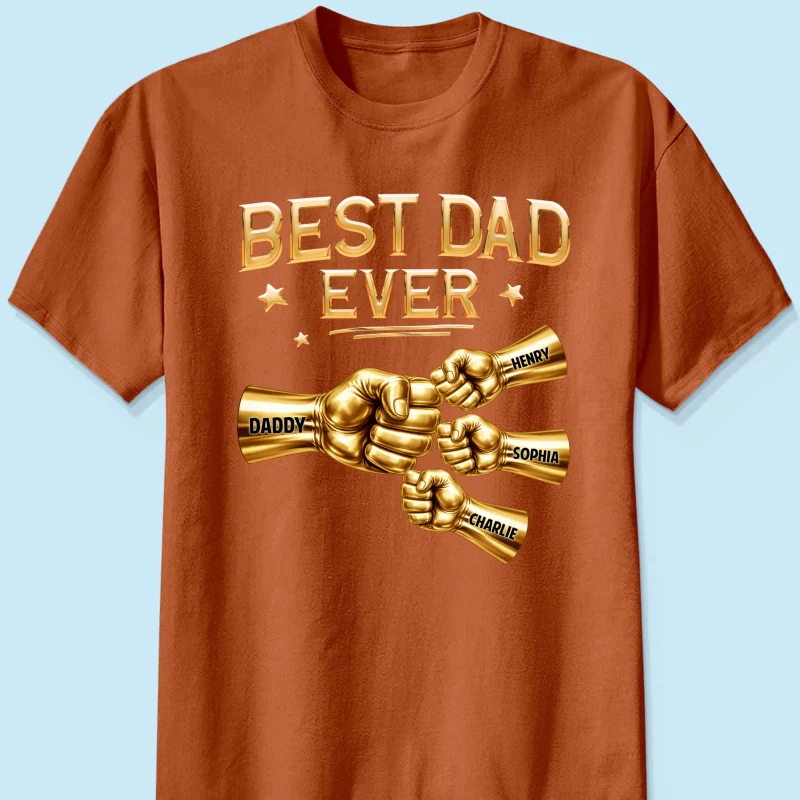 Best Dad Ever Fist Bump - Personalized Shirt - Father's Day Gift For Dad - Image 26