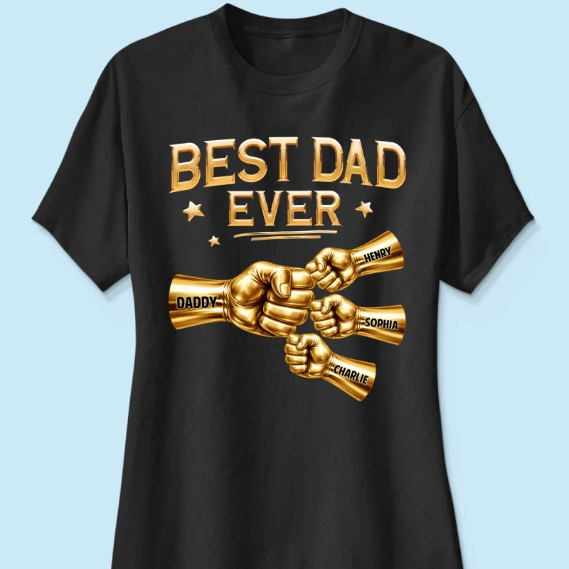 Best Dad Ever Fist Bump - Personalized Shirt - Father's Day Gift For Dad - Image 27