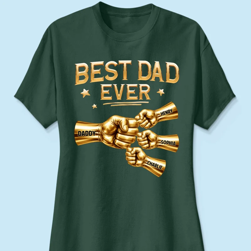 Best Dad Ever Fist Bump - Personalized Shirt - Father's Day Gift For Dad - Image 31