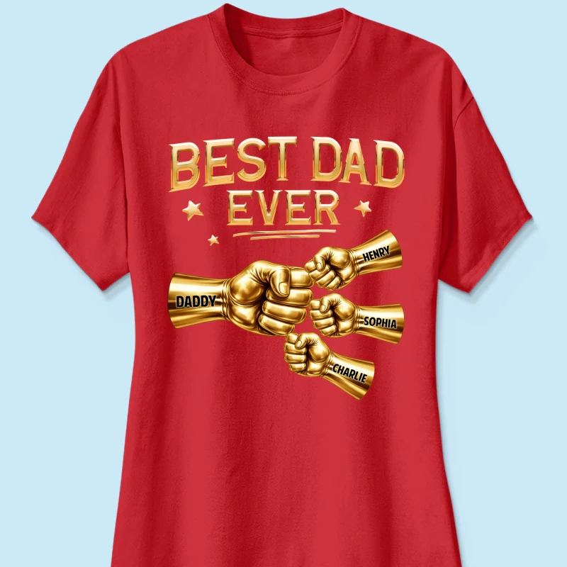 Best Dad Ever Fist Bump - Personalized Shirt - Father's Day Gift For Dad - Image 33