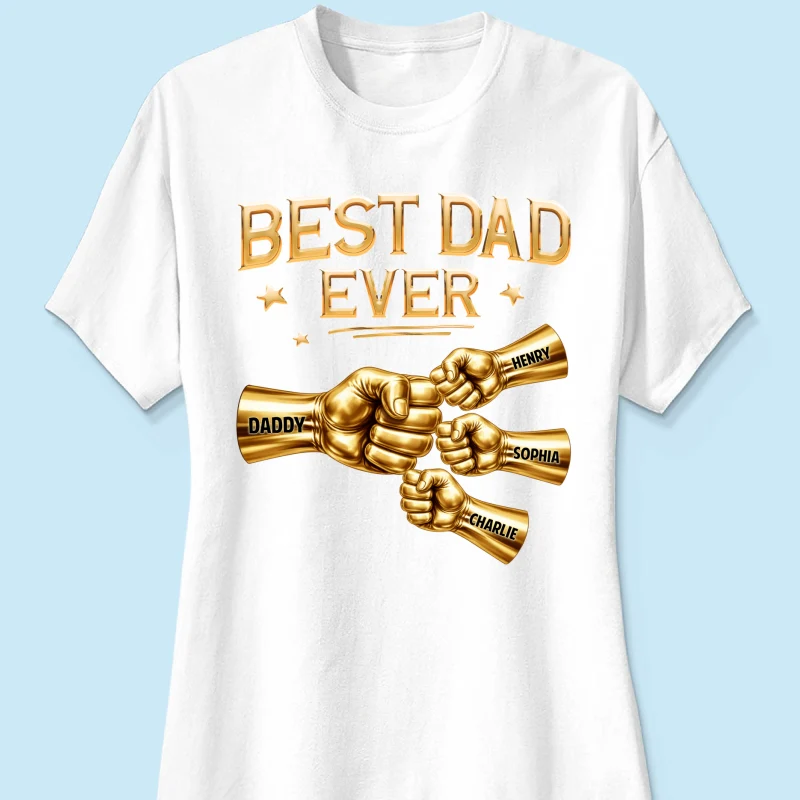 Best Dad Ever Fist Bump - Personalized Shirt - Father's Day Gift For Dad - Image 35