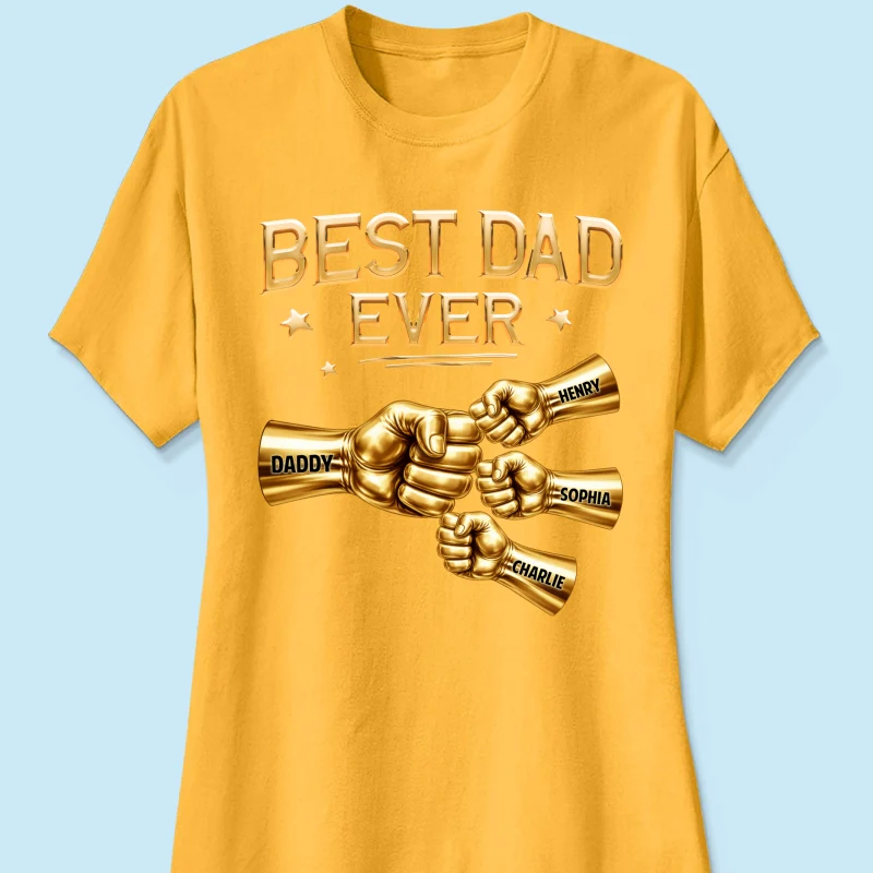 Best Dad Ever Fist Bump - Personalized Shirt - Father's Day Gift For Dad - Image 39