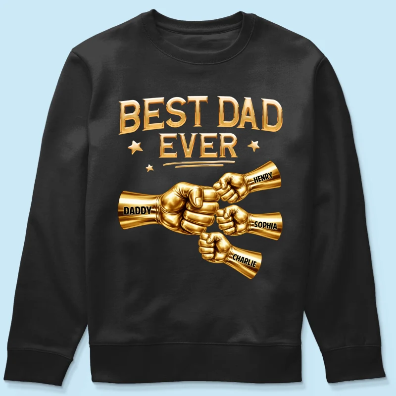 Best Dad Ever Fist Bump - Personalized Shirt - Father's Day Gift For Dad - Image 57