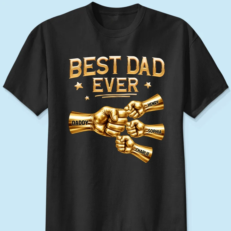 Best Dad Ever Fist Bump - Personalized Shirt - Father's Day Gift For Dad - Image 8