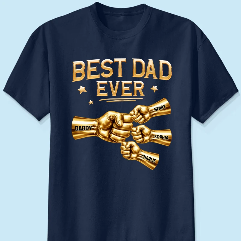 Best Dad Ever Fist Bump - Personalized Shirt - Father's Day Gift For Dad - Image 9