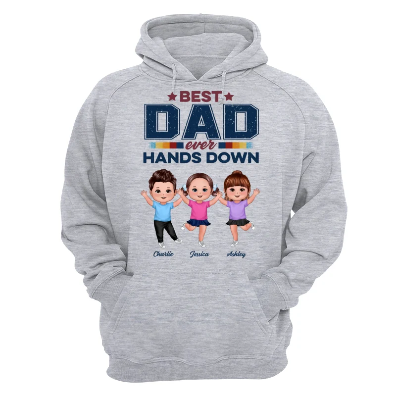 Best Dad Ever Hands Down Happy Doll Kids Personalized Shirt - Image 17