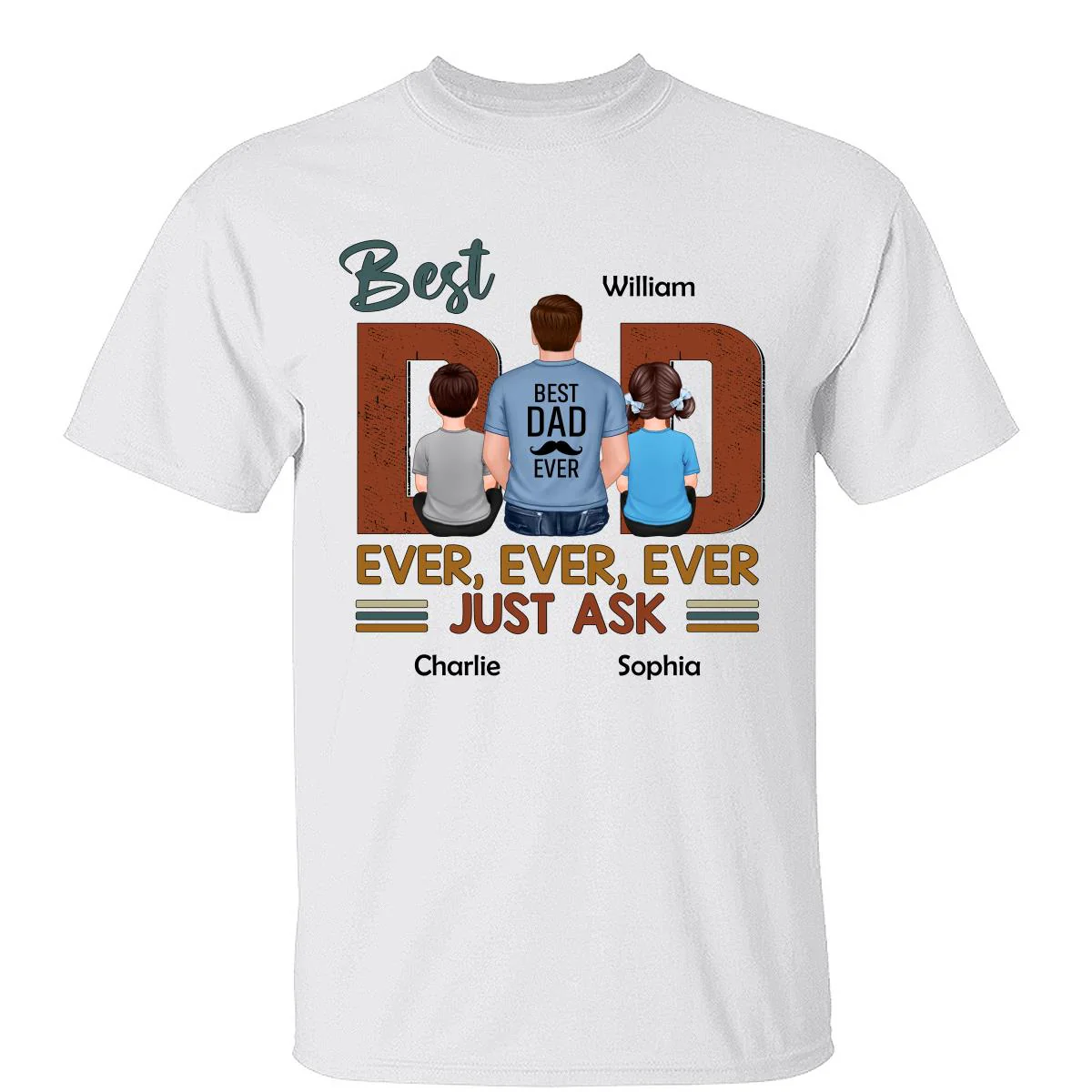 Best Dad Ever Just Ask Dad And Kids Back View Personalized Shirt