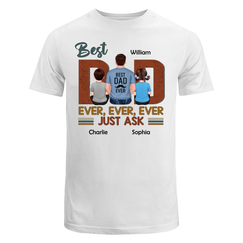 Best Dad Ever Just Ask Dad And Kids Back View Personalized Shirt - Image 5