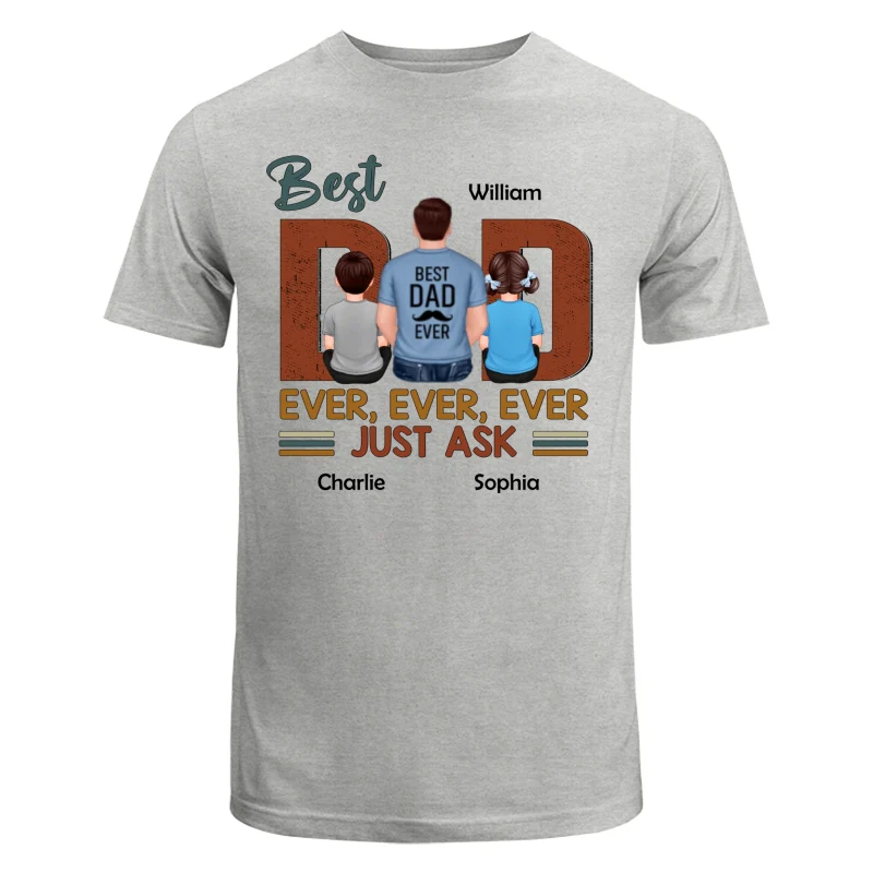 Best Dad Ever Just Ask Dad And Kids Back View Personalized Shirt - Image 6