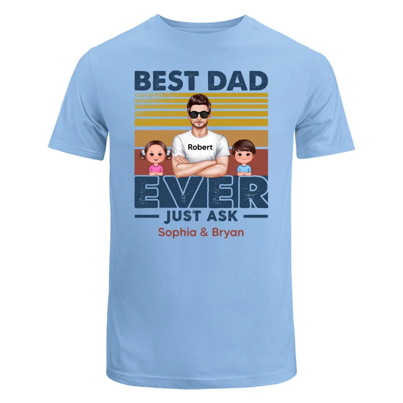 Best Dad Ever Just Ask Doll Kids Retro Personalized Shirt - Image 8
