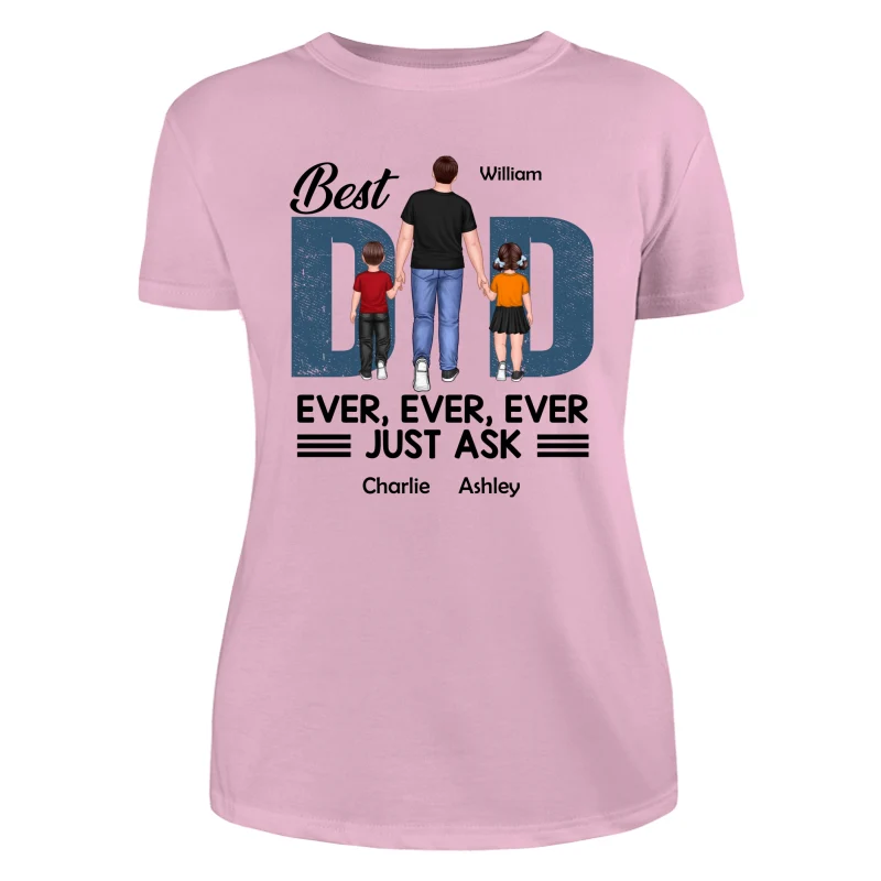 Best Dad Ever Walking Dad And Kids Personalized Shirt - Image 11