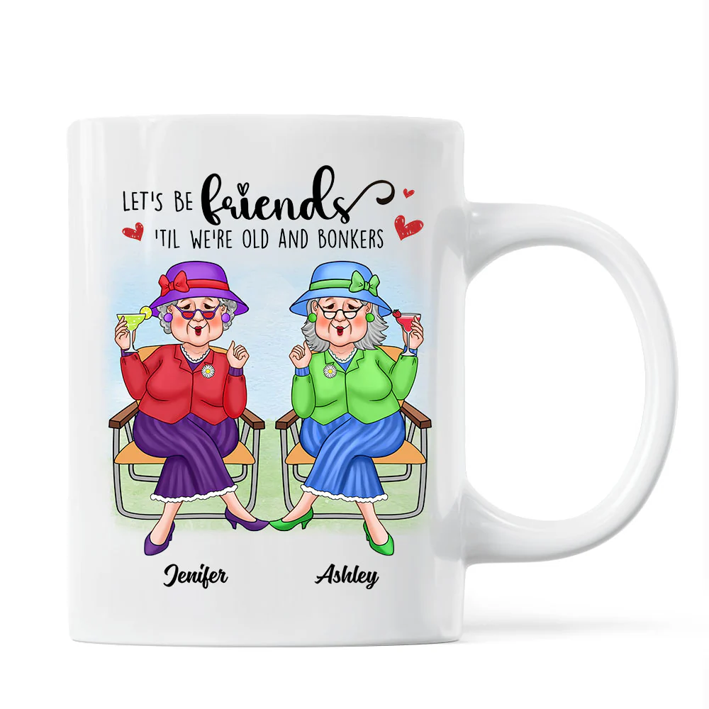 Best Friends Forever Cool Old Ladies Gift For Besties Personalized Mug - Image 2