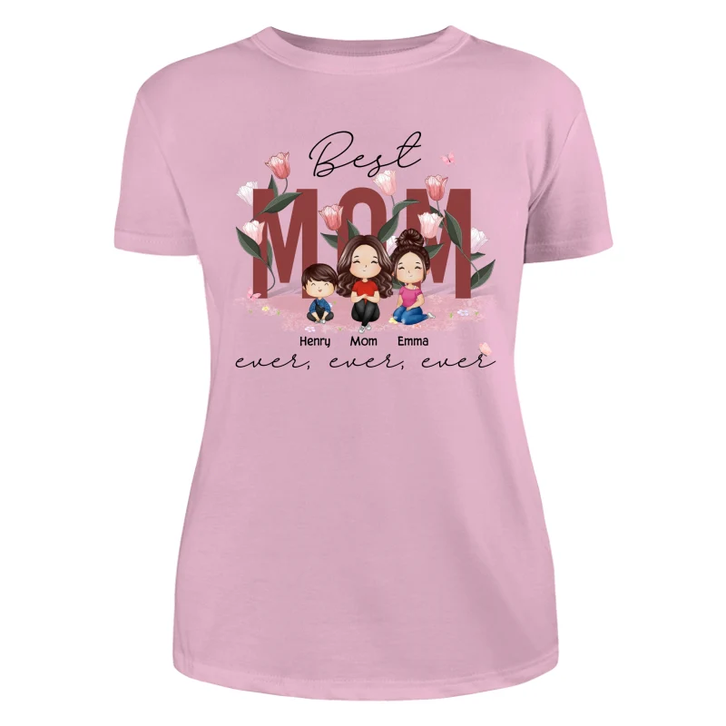 Best Mom Ever Ever Ever Flower Garden Doll Watercolor Personalized Shirt - Image 11