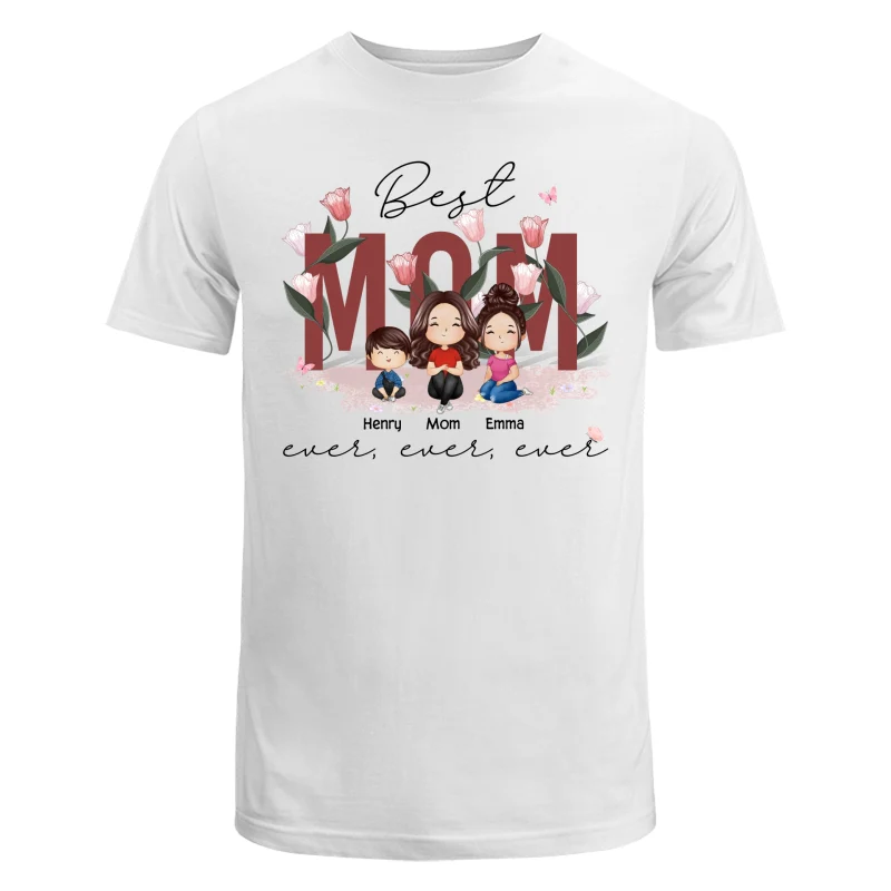 Best Mom Ever Ever Ever Flower Garden Doll Watercolor Personalized Shirt - Image 5