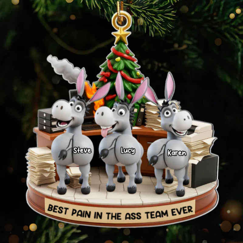 Best Pain in the Ass Team Ever, Donkey Coworker Office Decoration - Personalized Acrylic Ornament - Custom Employee Gift Exchange, White Elephant Gift - Image 9