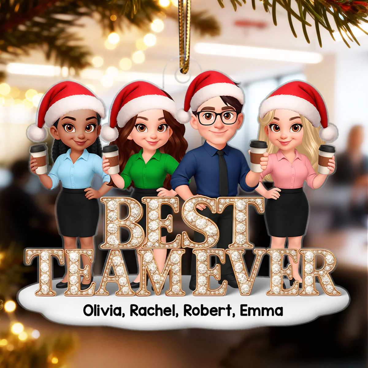 Best Team Ever 3D Shiny Crystal Effect - Personalized Acrylic Ornament - Christmas Gift for Coworkers - Image 4