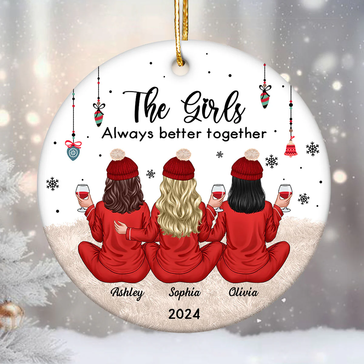 Besties Celebrating Christmas The Girls Always Better Together Personalized Ceramic Ornament, Christmas Gift For Ceramic Ornament