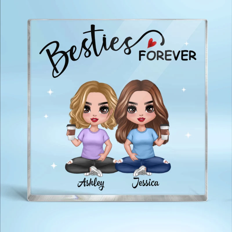 Besties Forever Doll Style Gift For Besties Sisters Personalized Acrylic Block Plaque - Image 4