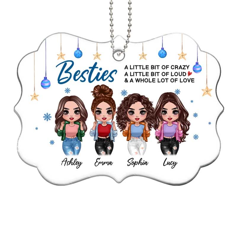 Besties Sisters Crazy Loud Love Personalized Acrylic Ornament