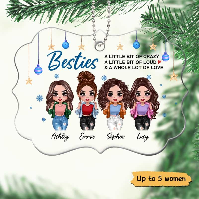 Besties Sisters Crazy Loud Love Personalized Acrylic Ornament - Image 2
