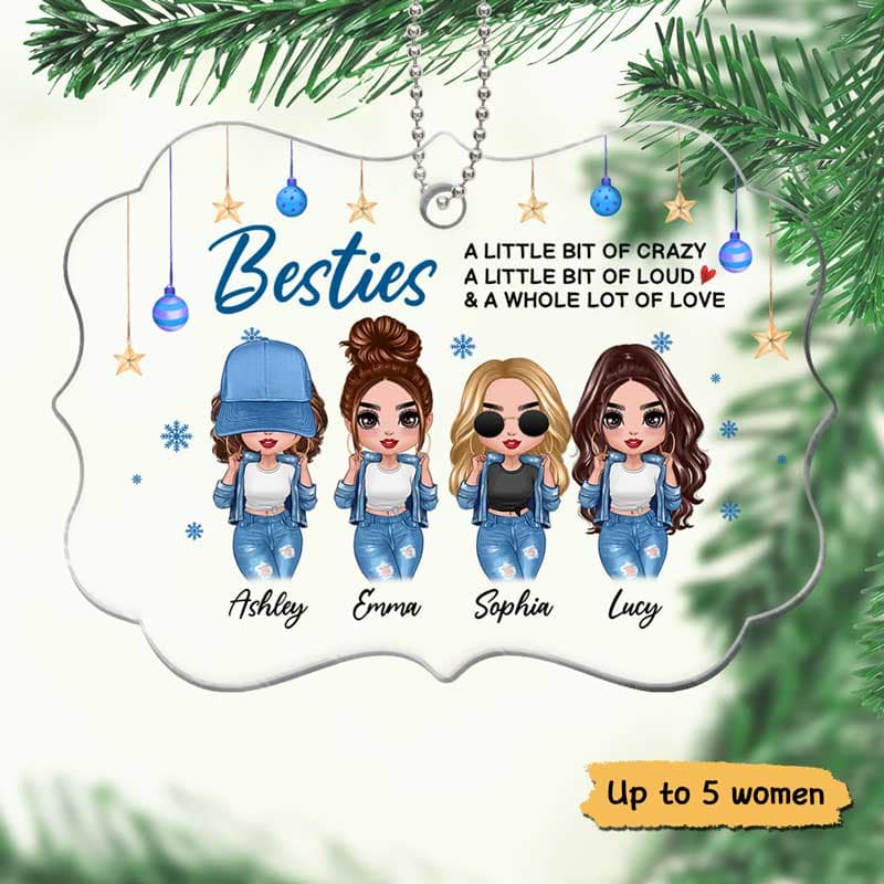 Besties Sisters Crazy Loud Love Personalized Acrylic Ornament - Image 3