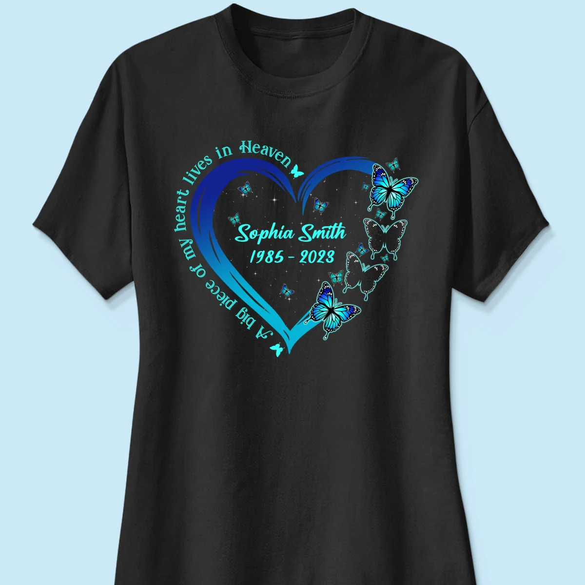 Big Piece Of My Heart Lives In Heaven Blue Butterflies Personalized Shirt - Image 10