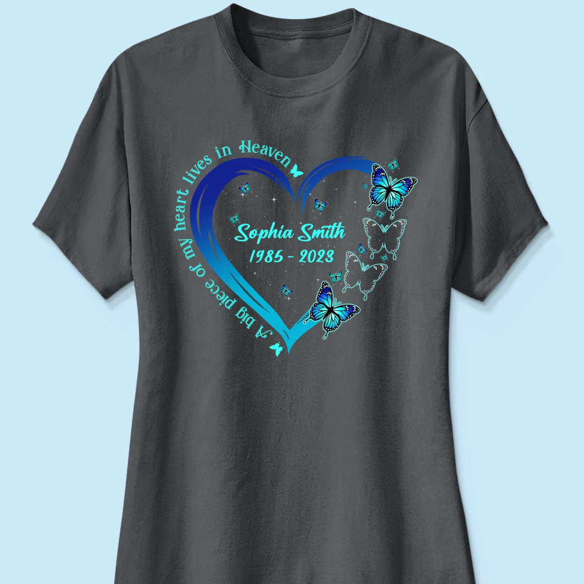 Big Piece Of My Heart Lives In Heaven Blue Butterflies Personalized Shirt - Image 12