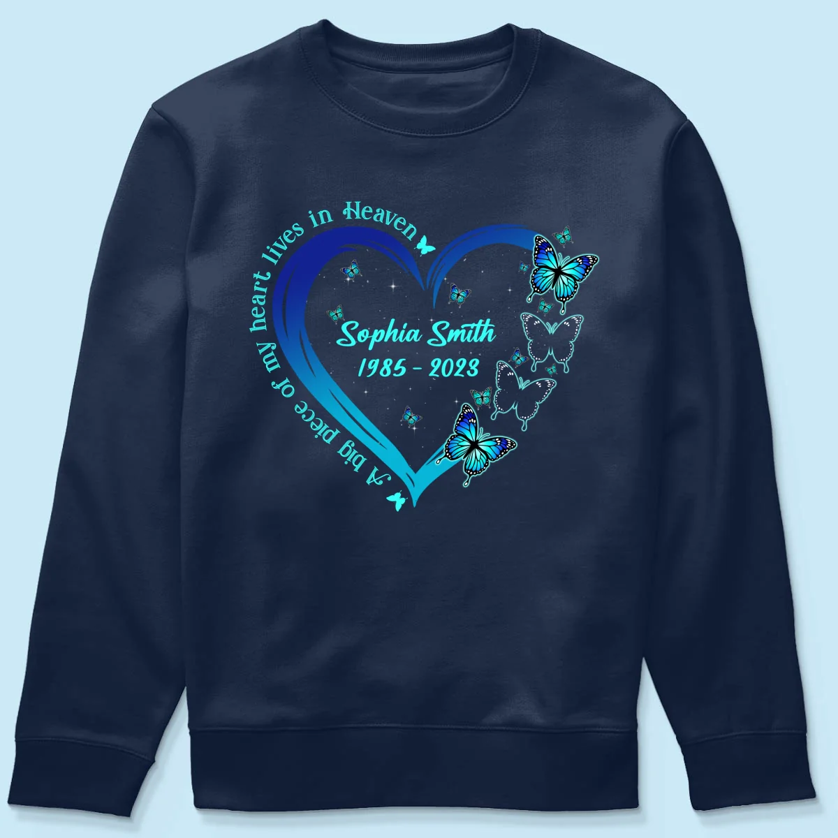 Big Piece Of My Heart Lives In Heaven Blue Butterflies Personalized Shirt - Image 17