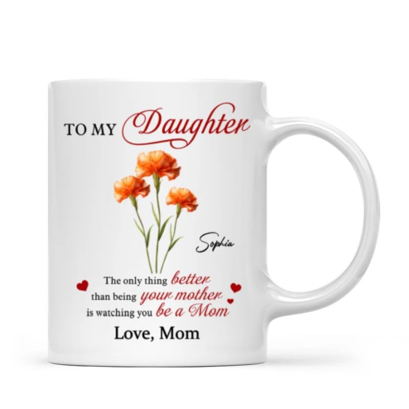 Birth Flower The Only Thing Better Personalized Mug - Image 8