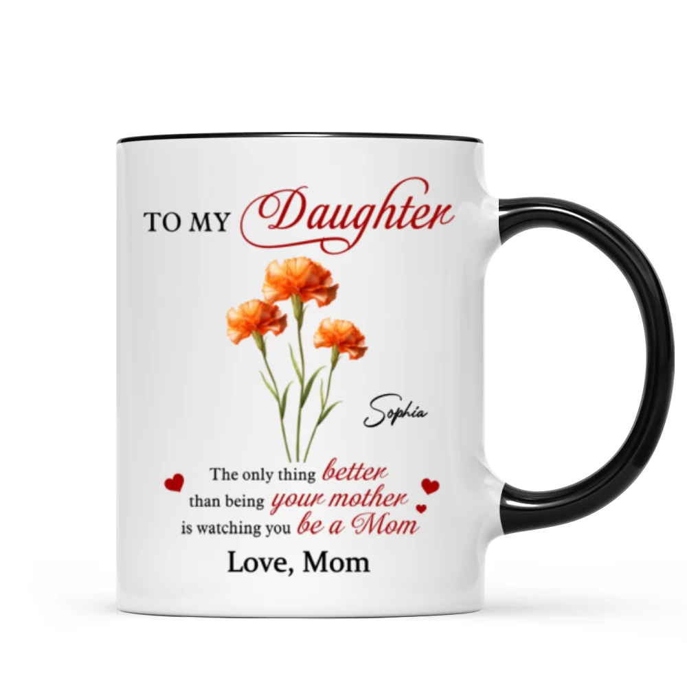 Birth Flower The Only Thing Better Personalized Mug - Image 9