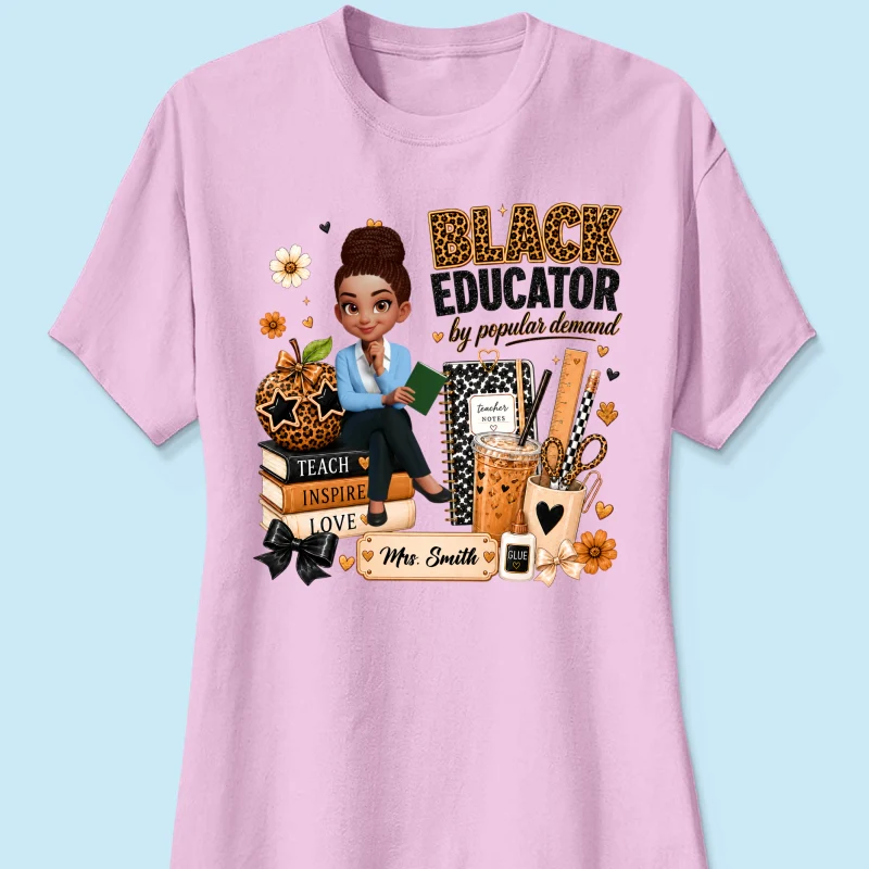 Black Educator by Popular Demand - Personalized Shirt - Back to School Gift for Teacher - Image 15