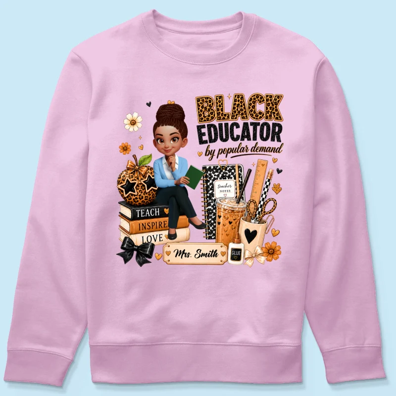 Black Educator by Popular Demand - Personalized Shirt - Back to School Gift for Teacher - Image 19