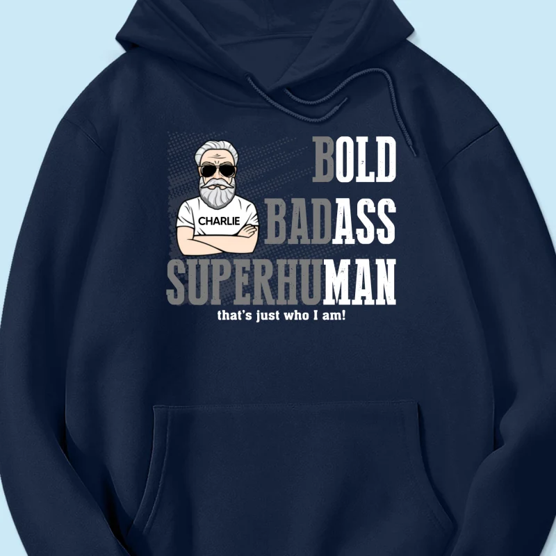 Bold Badass Superhuman Old Man - Personalized Shirt - Funny Father's Day Gift For Husband, Dad, Grandpa - Image 49
