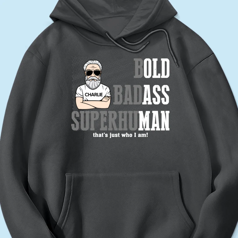 Bold Badass Superhuman Old Man - Personalized Shirt - Funny Father's Day Gift For Husband, Dad, Grandpa - Image 50