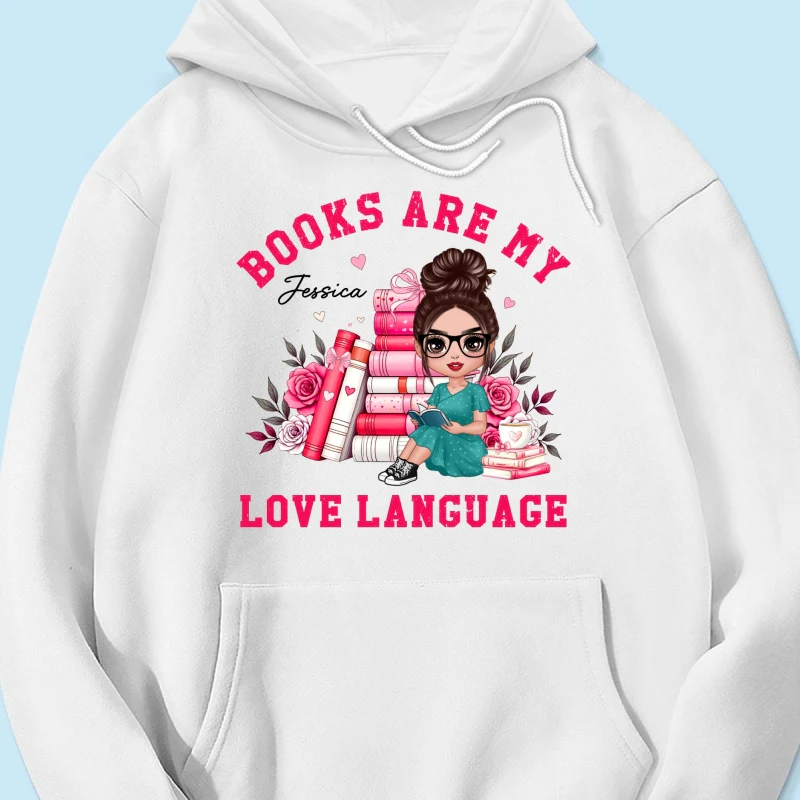 Books Are My Love Language  Gift For Book Lover, Bookworm Personalized Shirt - Image 17