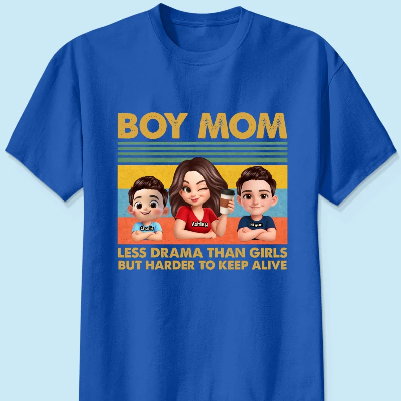 Boy Mom Less Drama Than Girls But Harder To Keep Alive - Personalized Shirt - Gift For Mom, Grandma - Image 12