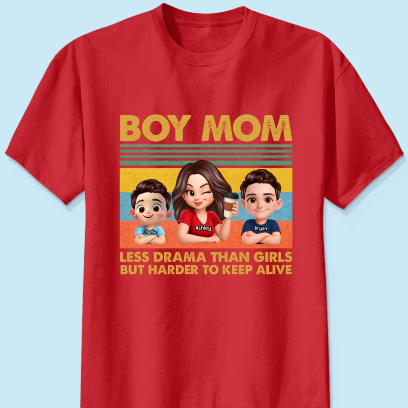 Boy Mom Less Drama Than Girls But Harder To Keep Alive - Personalized Shirt - Gift For Mom, Grandma - Image 13