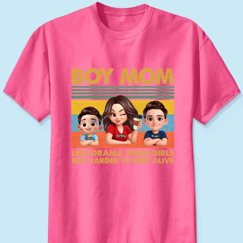 Boy Mom Less Drama Than Girls But Harder To Keep Alive - Personalized Shirt - Gift For Mom, Grandma - Image 15