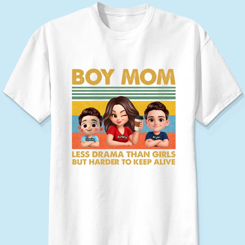 Boy Mom Less Drama Than Girls But Harder To Keep Alive - Personalized Shirt - Gift For Mom, Grandma - Image 17