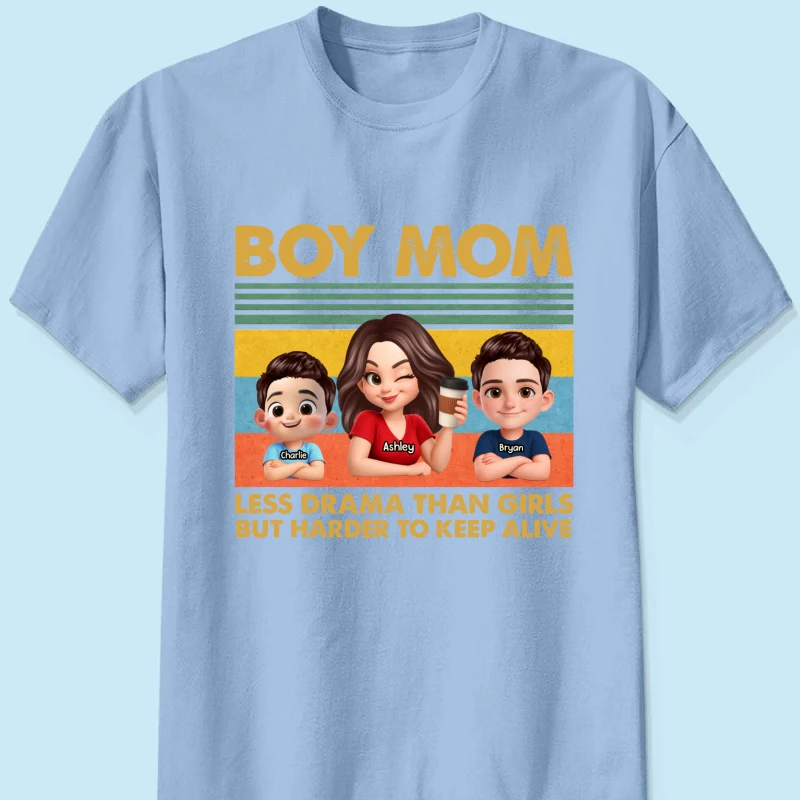 Boy Mom Less Drama Than Girls But Harder To Keep Alive - Personalized Shirt - Gift For Mom, Grandma - Image 20