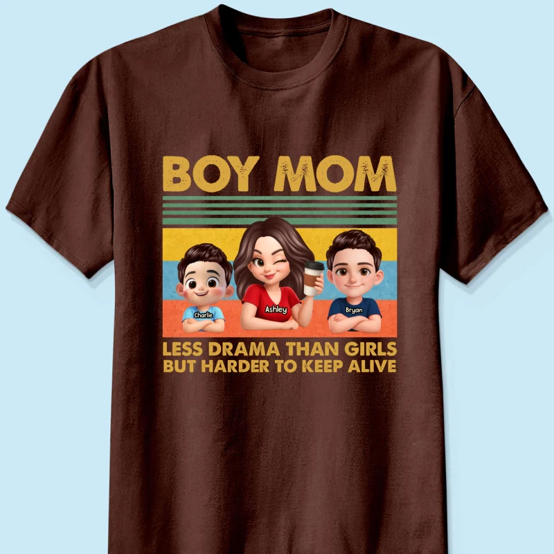Boy Mom Less Drama Than Girls But Harder To Keep Alive - Personalized Shirt - Gift For Mom, Grandma - Image 24