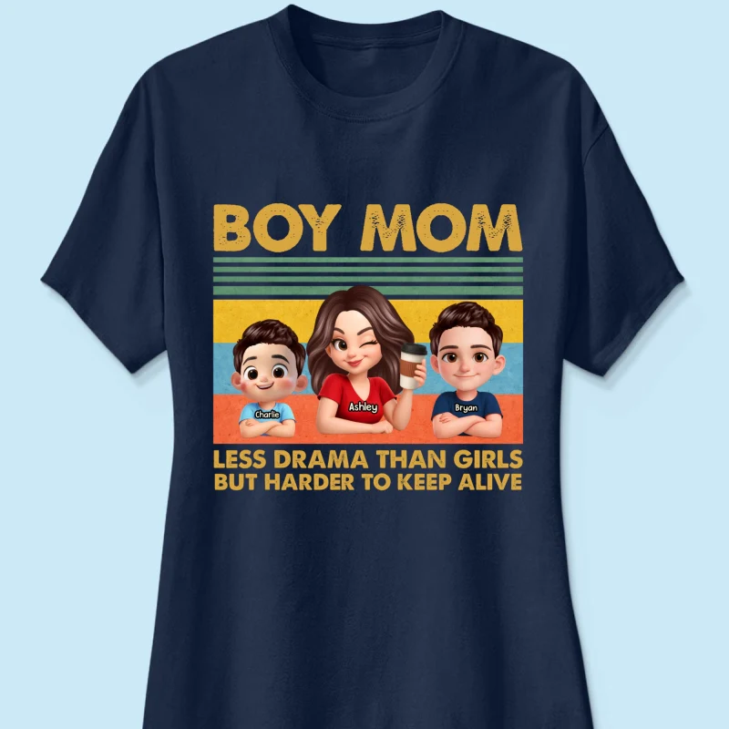 Boy Mom Less Drama Than Girls But Harder To Keep Alive - Personalized Shirt - Gift For Mom, Grandma - Image 27